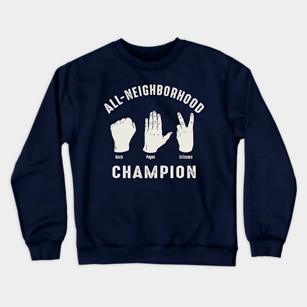 Rock paper Scissors All Neighborhood Champ Crewneck Sweatshirt by Alema Art